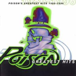 Poison (USA) : Poison's Greatest Hits 1986-1996